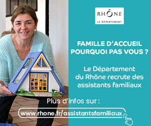 Département du Rhône - Recrutement Assistants Familiaux